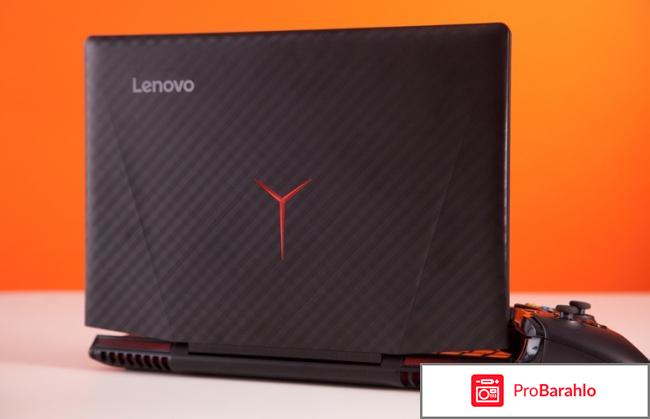 Lenovo Legion Y720 отрицательные отзывы