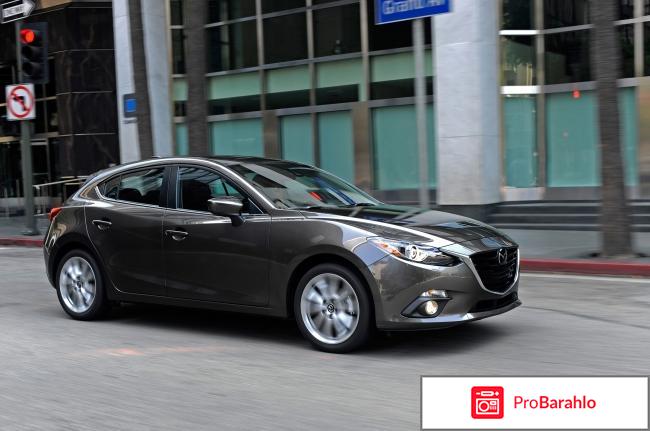 Отзывы mazda 3 отрицательные отзывы