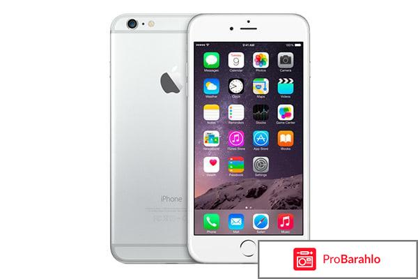 Отзывы владельцев iphone 6 plus обман