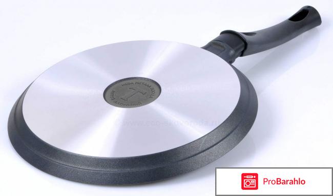 Сковороды нева отрицательные отзывы