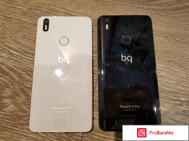 Bq aquaris x pro 64gb отзывы отрицательные отзывы