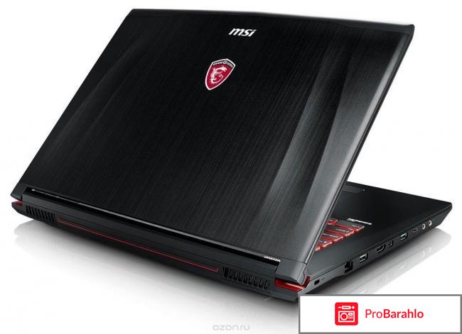 MSI GE72 6QE-269RU Apache Pro, Black отрицательные отзывы