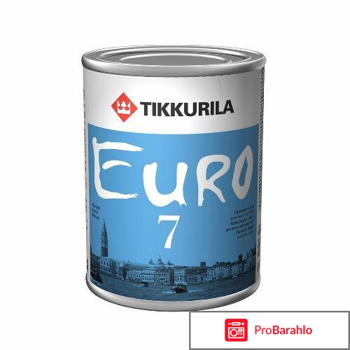 Tikkurila euro 7 отрицательные отзывы