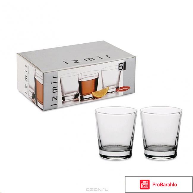 Набор стаканов PASABAHCE Izmir 42874 отрицательные отзывы