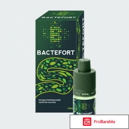 Bactefort форум отзывы отрицательные обман