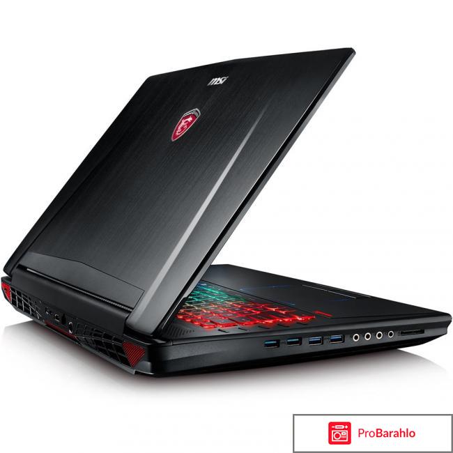 MSI GT72VR 6RD-403RU Dominator, Black отрицательные отзывы