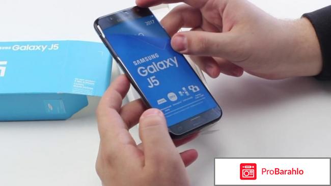 Samsung galaxy j5 2017 характеристики цена отзывы отрицательные отзывы