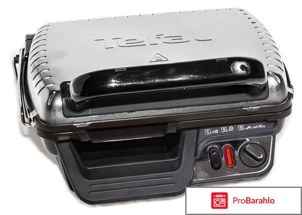 Электрогриль Tefal GC306012 отрицательные отзывы