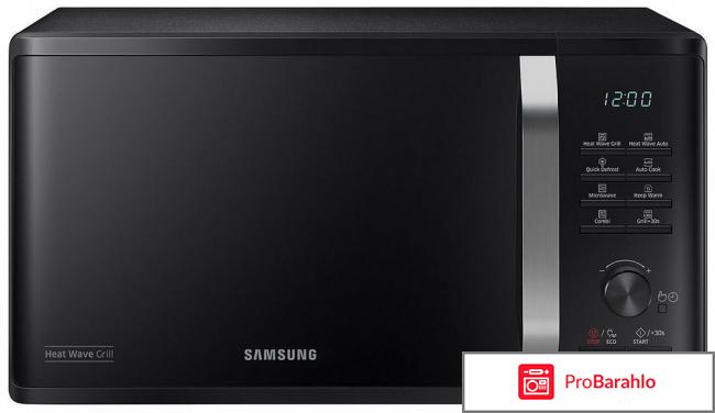 Микроволновая печь - СВЧ Samsung MG 23 K 3575 AK отрицательные отзывы