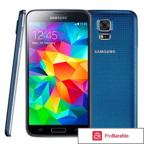 Samsung s5 характеристики отзывы отрицательные отзывы