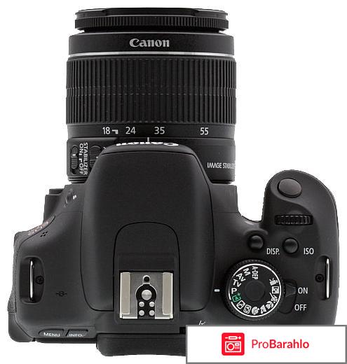 Canon EOS 600D Kit отрицательные отзывы