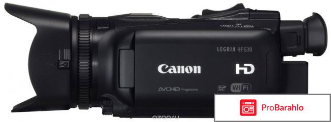 Canon LEGRIA HF G30 цифровая видеокамера отрицательные отзывы