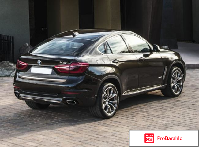 Отзывы владельцев bmw x6 отрицательные отзывы