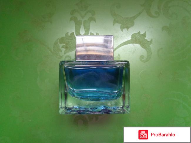 Туалетная вода Antonio Banderas Blue Seduction отрицательные отзывы