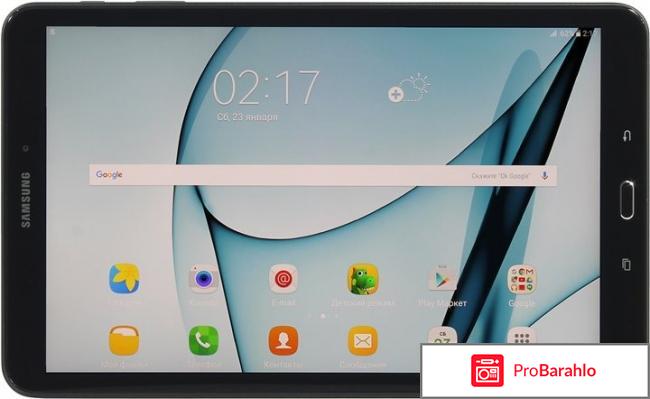 Samsung SM-T585 Galaxy Tab A отрицательные отзывы