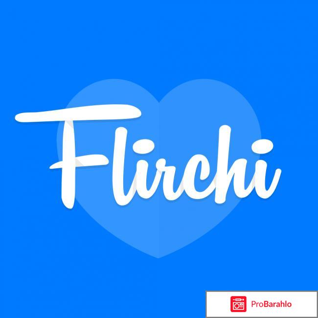 Flirchi обман