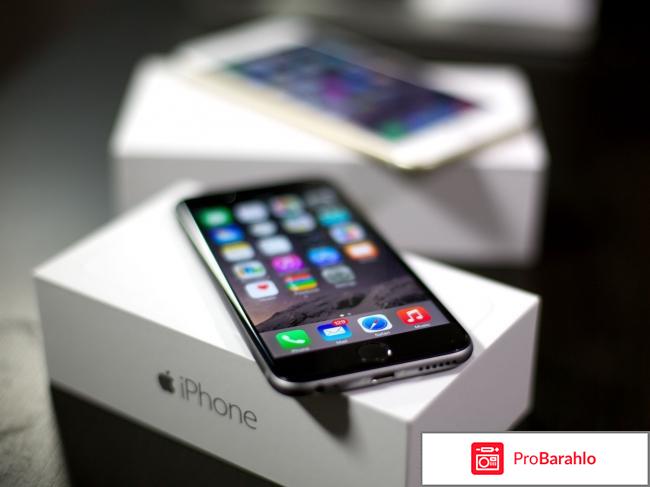Отзывы владельцев iphone 6 обман