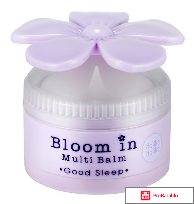 Бальзам для тела Bloom in Multi Balm Good Sleep Holika Holika отрицательные отзывы