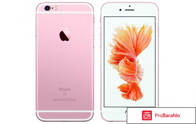 Айфон 6s отзывы покупателей обман