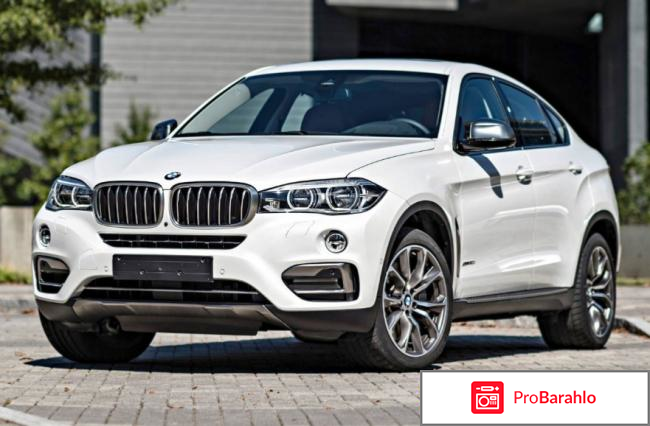 Отзывы владельцев bmw x6 обман