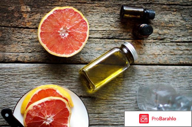 Масло грейпфрута отзывы отрицательные отзывы