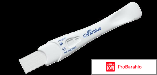 Clearblue тест отрицательные отзывы