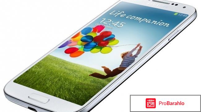 Samsung galaxy s4 характеристики отзывы цена отзывы владельцев
