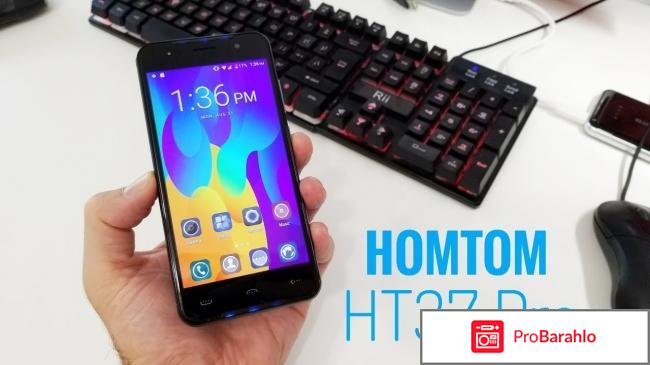 Homtom ht37 pro отзывы владельцев 