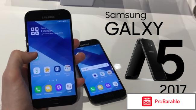 Samsung a5 2017 характеристики отзывы 