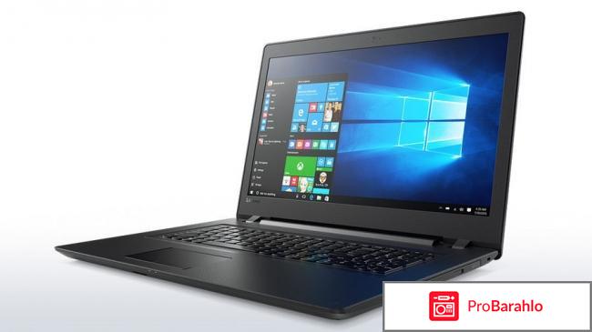 Lenovo IdeaPad 110-17ACL, Black (80UM005BRK) отрицательные отзывы