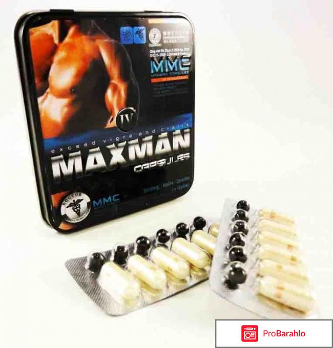 Maxman iv препарат для повышения потенции отрицательные отзывы