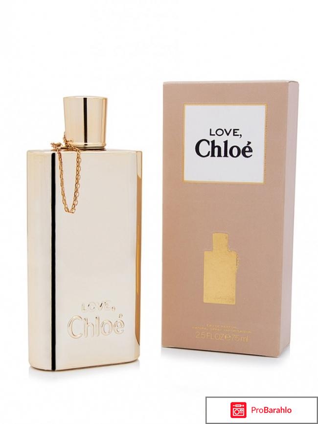 Парфюмерная вода Love Chloe Chloe отрицательные отзывы