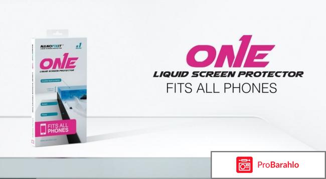 Nanofixit - Жидкие протекторы для смартфона отрицательные отзывы