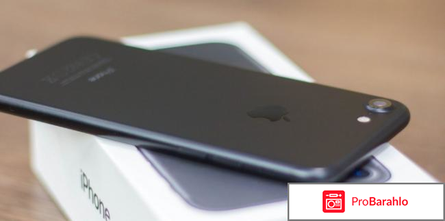 Айфон 7 характеристики отзывы цена отрицательные отзывы