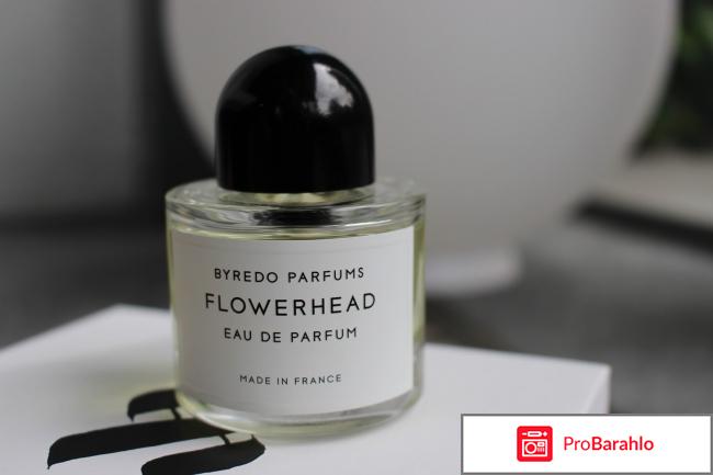 Flowerhead byredo для женщин отзывы отрицательные отзывы