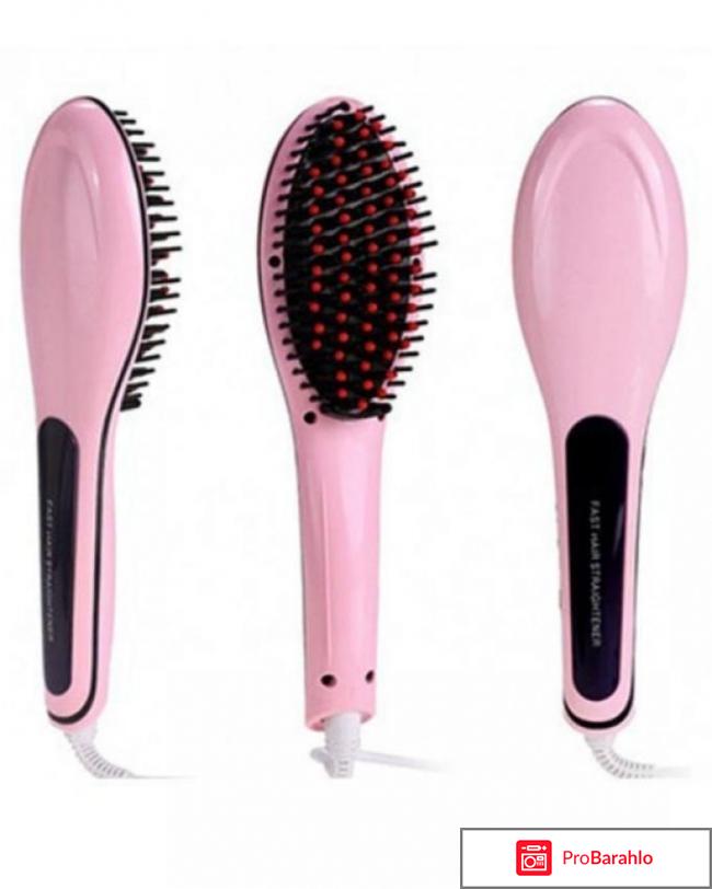 Расческа выпрямитель Fast Hair Straightener: отзывы отрицательные отзывы