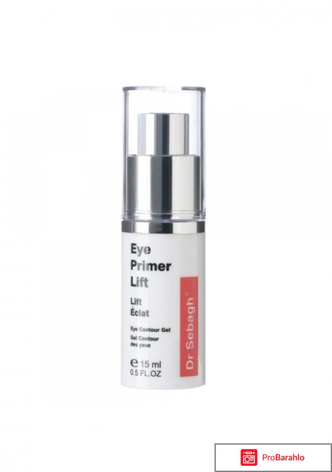 Гель для глаз Гель Eye Primer Lift Dr Sebagh 