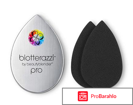 Спонжи и аппликаторы Blotterazzi Beautyblender реальные отзывы