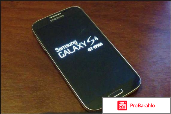 Samsung s4 отзывы обман