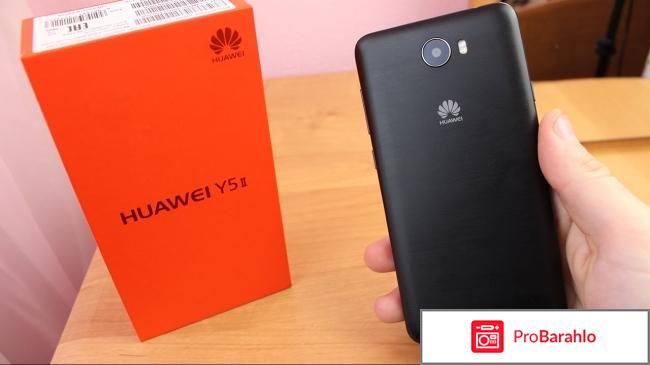 Huawei y5 ii отрицательные отзывы