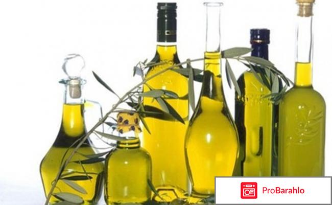 Оливковое масло свойства отрицательные отзывы