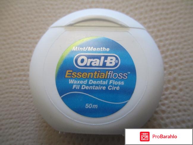 Зубная нить Oral-B Essential Floss обман