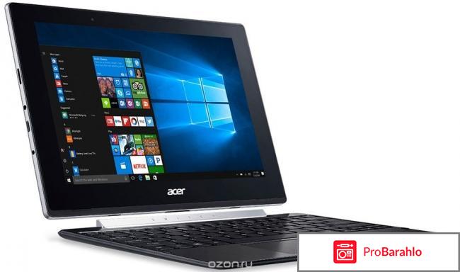 Acer Switch V10 SW5-017-16AB, Black отрицательные отзывы