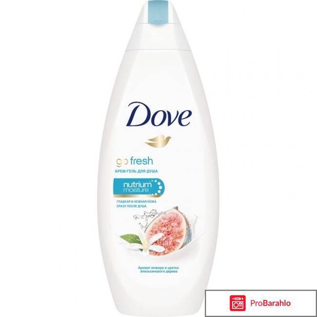 Крем-гель для душа Dove Инжир и лепестки апельсина 