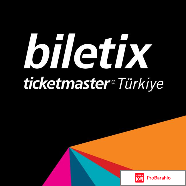 Сайт biletix отзывы 