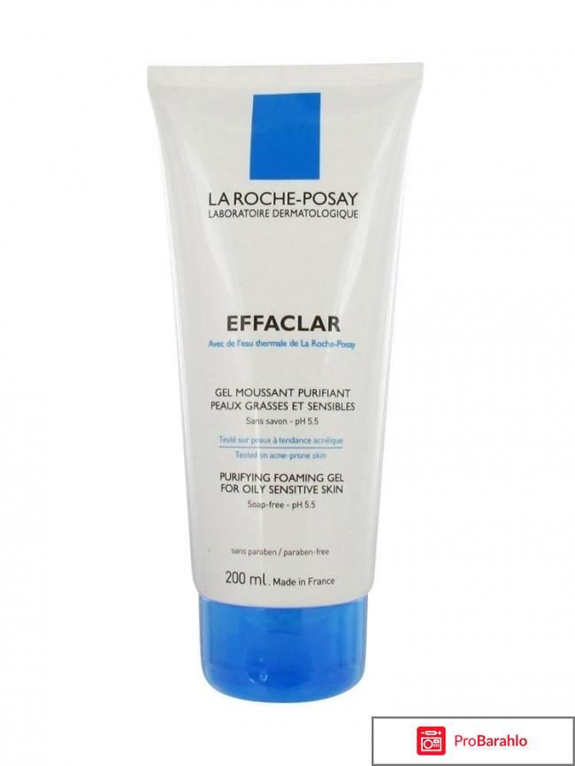 La Roshe-Posay Effaclar / Гель для умывания Ля Рош Позе 