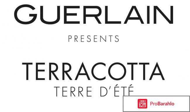 Пудра Guerlain Terracotta Terre d`Ete реальные отзывы