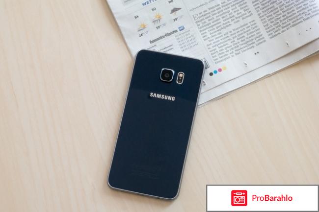 Самсунг галакси s6 отзыв с фото отрицательные отзывы