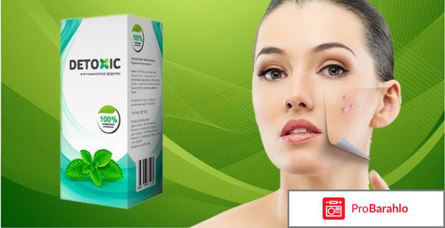 Detoxic развод отрицательные отзывы