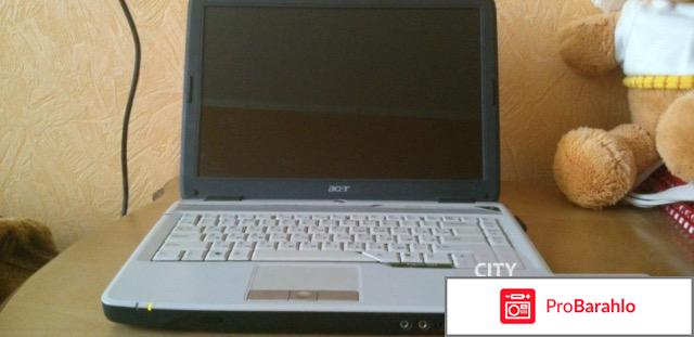 Ноутбук Acer Aspire 5520 - Ноутбук Acer Aspire обман
